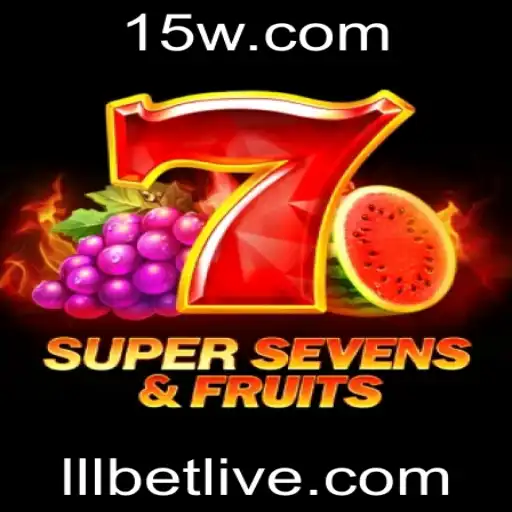 Explorando o Fascinante Mundo de 7SuperSevensFruits no Lllbet
